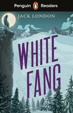 Penguin Readers Level 6: White Fang (ELT Graded Reader) - Abridged Edition