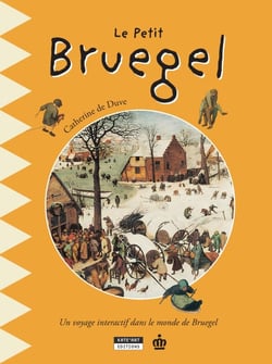 Le petit Bruegel - Un livre d'art amusant et ludique pour toute la famille !