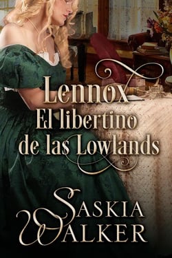 Lennox. El libertino de las Lowlands - Los hermanos Taskill, #2