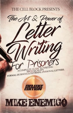 The Art &amp; Power of Letter Writing For Prisoners Deluxe Edition