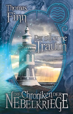 Der silberne Traum - Die Chroniken der Nebelkriege 1
