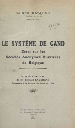 Le système de Gand - Essai sur les sociétés anonymes ouvrières de Belgique