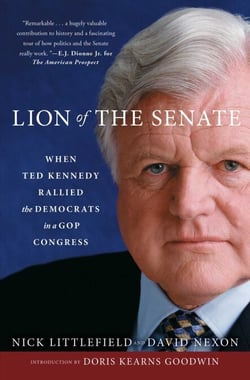 Lion of the Senate - When Ted Kennedy Rallied the Democrats in a GOP Congress