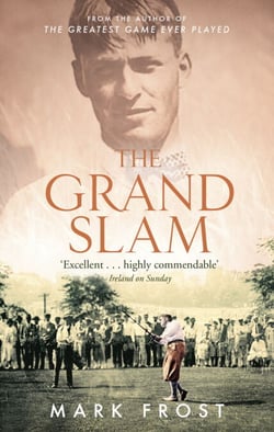 The Grand Slam - Bobby Jones, America and the story of golf