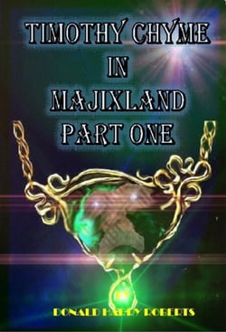 Timothy Chyme In Majixland  Part One - TIMOTHY CHYME IN MAJIXLAND, #1
