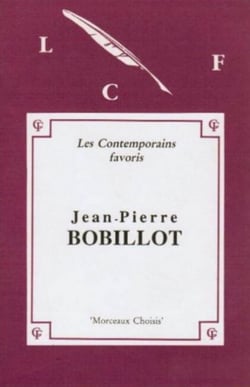 Morceaux choisis de Jean-Pierre Bobillot - Présentés par Alain Frontier