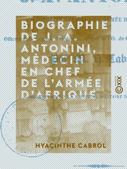 Biographie de J.-A. Antonini, médecin en chef de l'armée d'Afrique