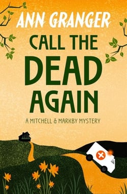 Call the Dead Again (Mitchell &amp; Markby 11) - A gripping English Village mystery of murder and secrets