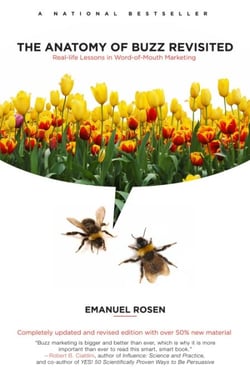 The Anatomy of Buzz Revisited - Real-life lessons in Word-of-Mouth Marketing