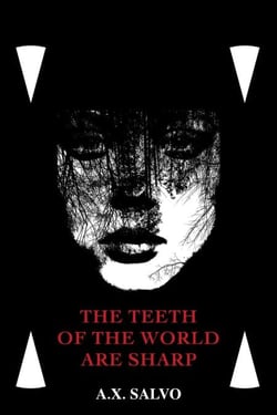 The Teeth Of The World Are Sharp