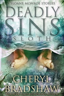 Deadly Sins: Sloth - Sloane Monroe Stories, #1