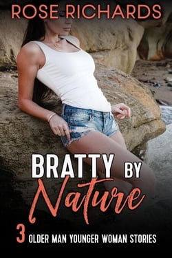 Bratty by Nature - Spicy Romantic Age Gap Collection, #5