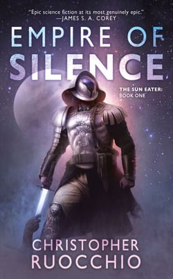 Empire of Silence - The Sun Eater: Book One