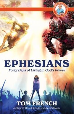 Ephesians: Forty Days of Living in God's Power - Pop's Devotions