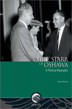 Mike Starr of Oshawa - A Political Biography