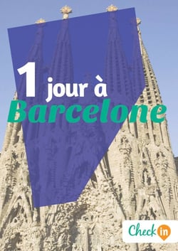 1 jour à Barcelone - Des cartes, des bons plans et les itinéraires indispensables
