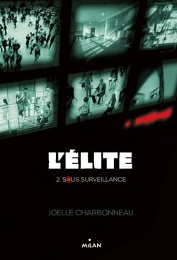 L'élite, Tome 02 - Sous surveillance