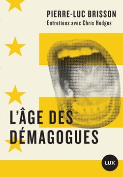 L'âge des démagogues - Entretiens avec Chris Hedges