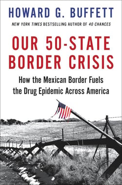 Our 50-State Border Crisis - How the Mexican Border Fuels the Drug Epidemic Across America
