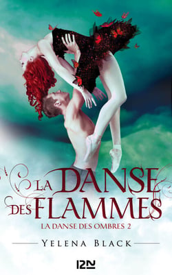 La danse des ombres - tome 2 La danse des flammes - La danse des flammes