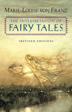 The Interpretation of Fairy Tales - Revised Edition