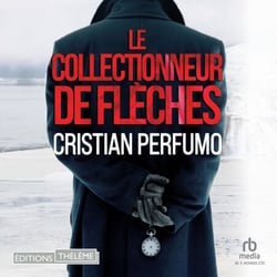 Le collectionneur de flèches: Un polar en Patagonie - Laura Badia 2