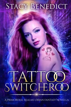 Tattoo Switcheroo - A Primordial Realms Urban Fantasy Novella, #0