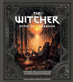 The Witcher Official Cookbook - Provisions, Fare, and Culinary Tales from Travels Across the Continent