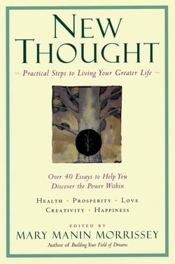 New Thought PA - A Practial Spirituality [A New Consciousness Reader]