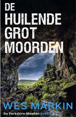 De Huilende Grot-moorden - De Yorkshire-moorden, #3