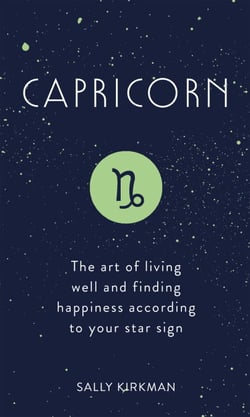Capricorn - The Art of Living Well and Finding Happiness According to Your Star Sign