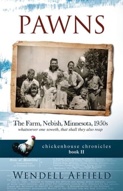 Pawns: The Farm, Nebish, MN, 1950s