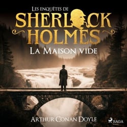 La Maison vide, une enquête de Sherlock Holmes