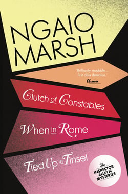 Inspector Alleyn 3-Book Collection 9 - Clutch of Constables, When in Rome, Tied Up in Tinsel