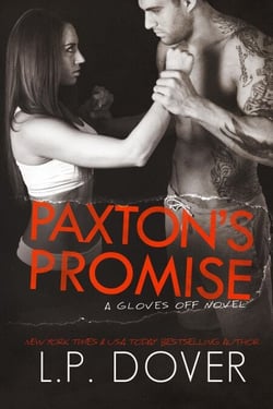 Paxton's Promise - Gloves Off, #6