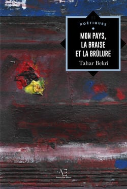 Mon pays, la braise et la brûlure