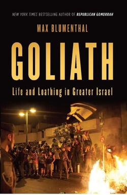 Goliath - Life and Loathing in Greater Israel