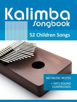 Kalimba Songbook - 52 Children Songs - Kalimba Songbooks, #2