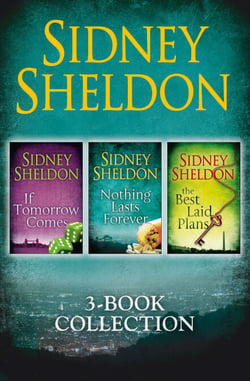 Sidney Sheldon 3-Book Collection - If Tomorrow Comes, Nothing Lasts Forever, The Best Laid Plans