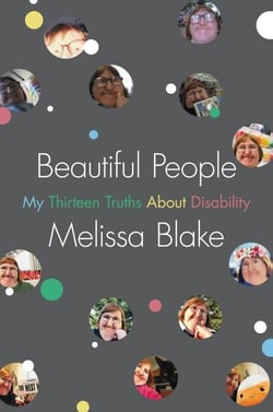 Beautiful People - My Thirteen Truths About Disability