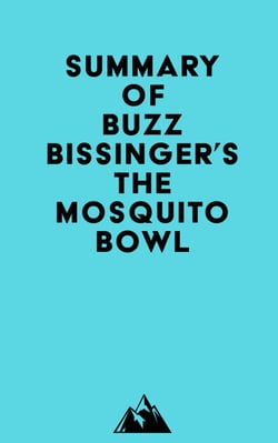 Summary of Buzz Bissinger's The Mosquito Bowl