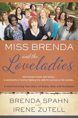 Miss Brenda and the Loveladies - A Heartwarming True Story of Grace, God, and Gumption