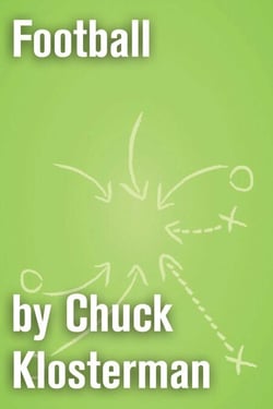 Football - An Essay from Eating the Dinosaur