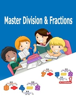 Master Division &amp; Fractions
