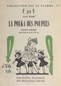 La polka des poupées - Saynète surprise pour fillettes de 8 à 12 ans