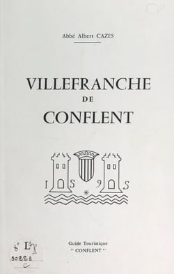 Villefranche de Conflent - Guide touristique