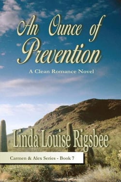 An Ounce Of Prevention - Carmen and Alex Series, #7