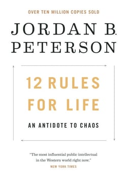12 Rules for Life - An Antidote to Chaos