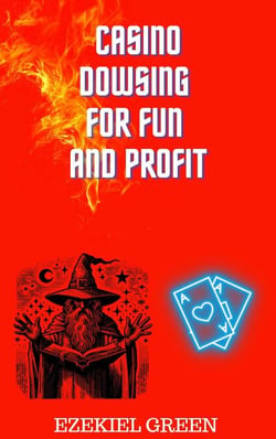 Casino Dowsing for Fun and Profit