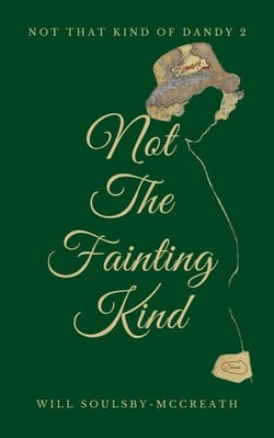 Not The Fainting Kind - Not That Kind Of Dandy, #2